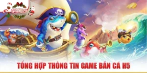 Giới thiệu bắn cá h5 chơi ngay